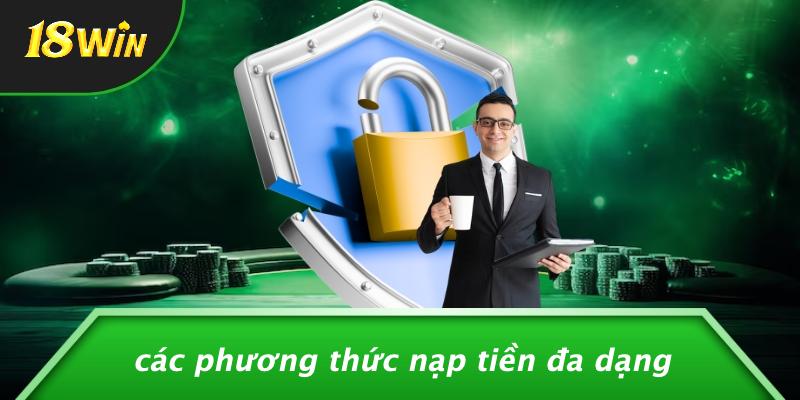 Các phương thức nạp tiền đa dạng