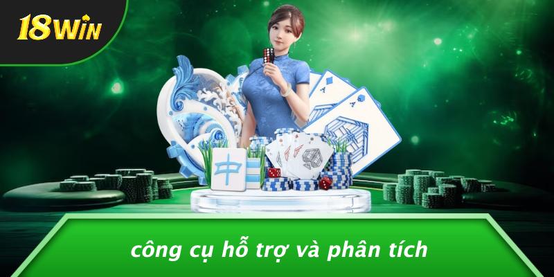 Công cụ hỗ trợ và phân tích