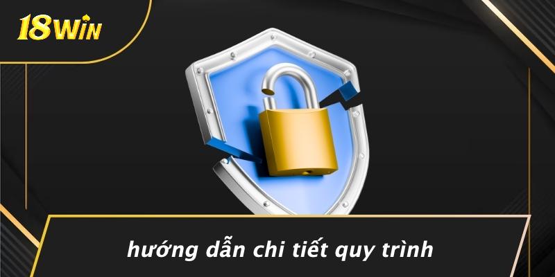 Hướng dẫn chi tiết quy trình